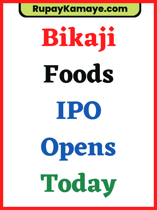 Bikaji Foods IPO Opens Today